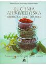 Kuchnia ajurwedyjska wedug czterech pr roku