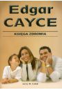 Ksiga zdrowia Edgar Cayce