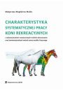eBook Charakterystyka systematycznej pracy koni rekreacyjnych z wykorzystaniem nowoczesnych technik obrazowania oraz konwencjonalnych metod oceny wysiku fizycznego pdf