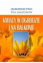 eBook Kwiaty w Ogrodzie i na Balkonie mobi epub