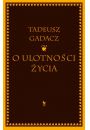 O ulotnoci ycia - Tadeusz Gadacz / Iskry