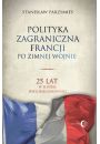 eBook Polityka zagraniczna Francji. 25 lat w subie wielobiegunowoci mobi epub