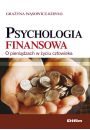 Psychologia finansowa. O pienidzach w yciu czowieka