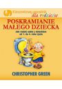 eBook Poskramianie maego dziecka: Dziecko: od 1 do 4 roku - Kieszonkowy poradnik dla rodzicw pdf mobi epub