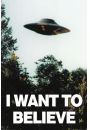 Z Archiwum X - UFO - I Want To Believe - plakat 61x91,5 cm