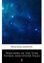 eBook Wreckers of the Star Patrol and Other Tales mobi epub