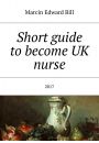 eBook Short guide tobecome UK nurse mobi epub