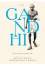 Gandhi autobiografia. Dzieje moich poszukiwa prawdy