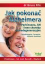 eBook Jak pokona Alzheimera, Parkinsona, SM i inne choroby neurodegeneracyjne. Zapobieganie, leczenie, cofanie skutkw pdf mobi epub