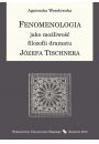 eBook Fenomenologia jako moliwo filozofii dramatu Jzefa Tischnera pdf