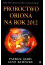 Proroctwo Oriona na rok 2012 - Geryl Patrick, Ratinckx Gino