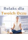 Audiobook Relaks dla Twoich Oczu mp3
