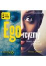 Audiobook Ego-rcyzmy. Poznaj, czym jest i jak dziaa ego mp3