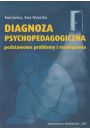 Diagnoza psychopedagogiczna. Podstawowe problemy i rozwizania