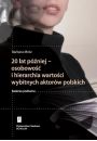 eBook 20 lat pniej - osobowo i hierarchia wartoci wybitnych aktorw polskich pdf