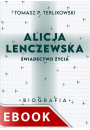 eBook Alicja Lenczewska. wiadectwo ycia epub