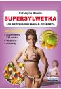 eBook Supersylwetka. 100 przepisw i porad eksperta pdf