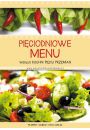 Piciodniowe menu wedug Kuchni Piciu Przemian