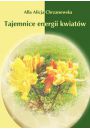 eBook (e) Tajemnice energii kwiatw - Alicja Chrzanowska pdf