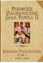 Podre Zagraniczne Jana Pawa Ii. Kronika Pielgrzymek V 1999-2004