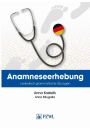 eBook Anamnese. Wortschatz- und Grammatikbungen. Wywiad lekarski. Trening leksykalno-gramatyczny mobi epub