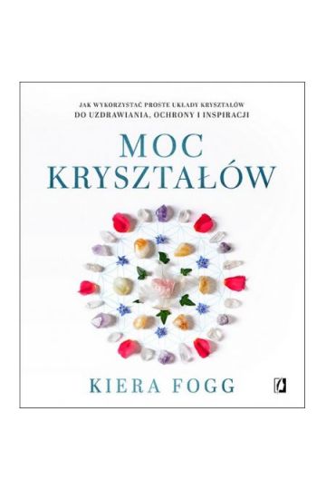 Moc kryształów Kiera Fogg - sklep CzaryMary.pl