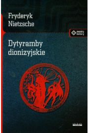 Dytyramby dionizyjskie Friedrich Nietzsche