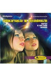Reinkarnacja w Autohipnozie CD - Andrzej Kaczorowski