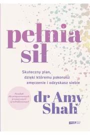 Penia si. Skuteczny plan, dziki ktremu pokonasz zmczenie i odzyskasz siebie