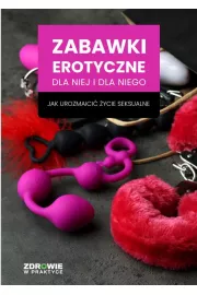 eBook Zabawki erotyczne dla niej i dla niego. Jak urozmaici ycie seksualne pdf mobi epub
