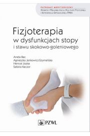 eBook Fizjoterapia w dysfunkcjach stopy i stawu skokowo-goleniowego u dorosych mobi epub