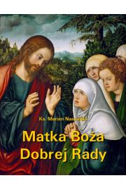eBook Matka Boa Dobrej Rady. Z dodatkiem modlitw do Najwitszej Maryi Panny mobi epub