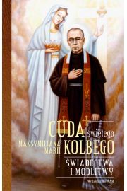 eBook Cuda witego Maksymiliana Marii Kolbego mobi