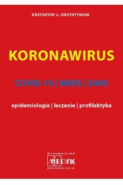 eBook Koronawirus. COVID-19, MERS, SARS. Epidemiologia, leczenie, profilaktyka pdf