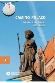 eBook Camino Polaco. Teologia - Sztuka - Historia - Teraniejszo. Tom 3 pdf