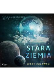 Audiobook Trylogia ksiycowa 3: Stara Ziemia mp3