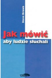 Jak mówić aby ludzie słuchali