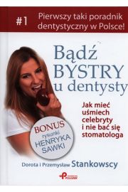 Bądź bystry u dentysty