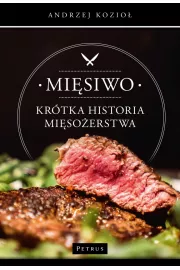 Mięsiwo Krótka historia mięsożerstwa