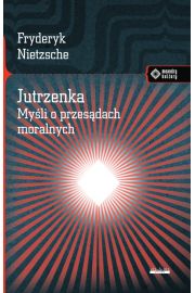 Jutrzenka. Myśli o przesądach moralnych