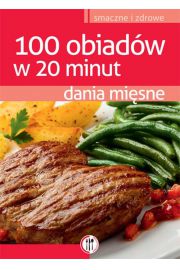 Dania misne. 100 obiadw w 20 minut