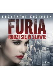 Audiobook Furia rodzi si w Sawie mp3