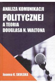 eBook Analiza komunikacji politycznej a teoria Douglasa N.Waltona pdf