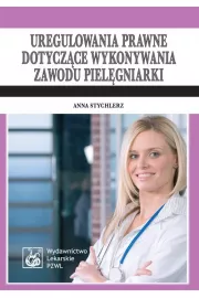 eBook Uregulowania prawne dotyczce wykonywania zawodu pielgniarki. Stan prawny: 1 kwietnia 2009 mobi epub