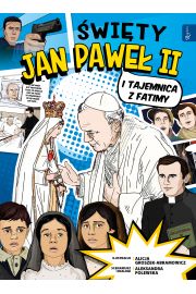 wity Jan Pawe II i tajemnica z fatimy
