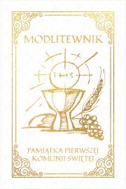 Modlitewnik. Pamitka Pierwszej Komunii witej