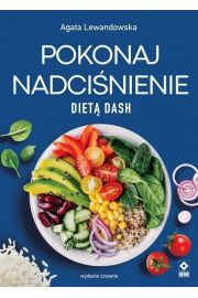 Pokonaj nadcinienie diet DASH w.4