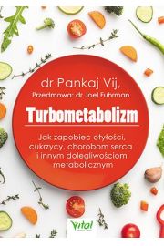 Turbometabolizm jak zapobiec otyoci cukrzycy chorobom serca i innym dolegliwociom metabolicznym