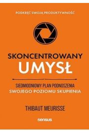 Skoncentrowany umys. Siedmiodniowy plan podnosz..