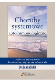 eBook Choroby systemowe autoimmunologiczne. Podejcie przyczynowe i szukanie rozwiza dla zdrowienia pdf mobi epub